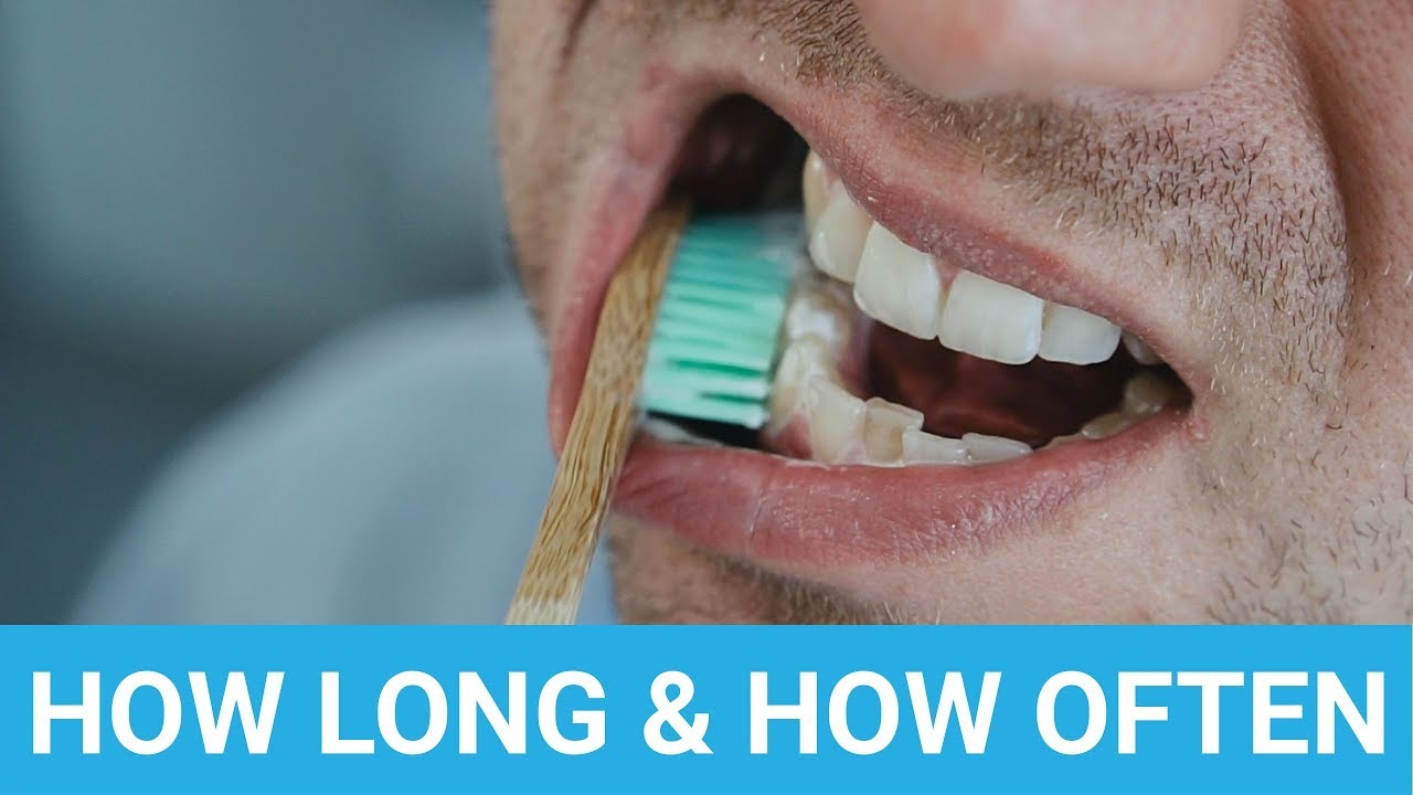 How Long Should You Brush And How Many Times A Day